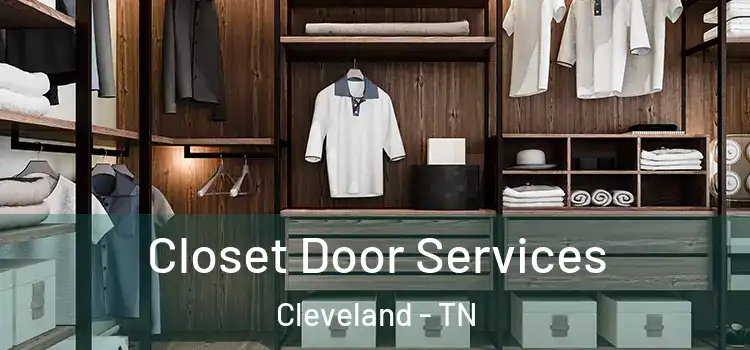  Closet Door Services Cleveland - TN