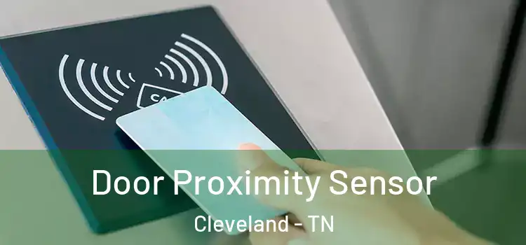 Door Proximity Sensor Cleveland - TN