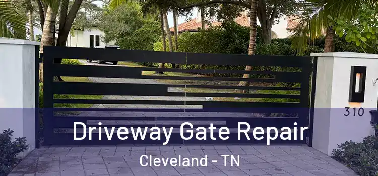  Driveway Gate Repair Cleveland - TN
