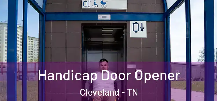  Handicap Door Opener Cleveland - TN