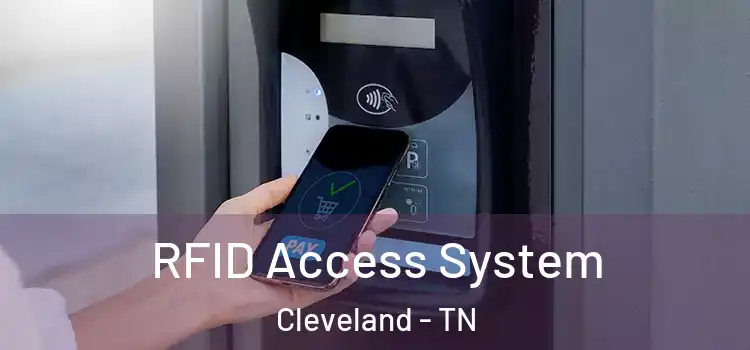 RFID Access System Cleveland - TN