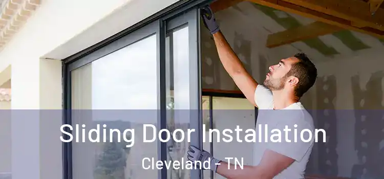  Sliding Door Installation Cleveland - TN